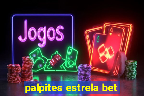 palpites estrela bet